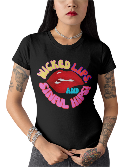 Wicked Lips & Sinful Hips T-Shirt – 100% Organic Cotton, Unisex Fit, Durable & Soft